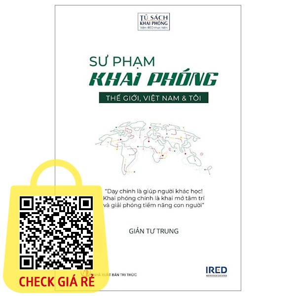 Sách Sư Phạm Khai Phóng - Thế Giới, Việt Nam Và Tôi - Bìa Cứng