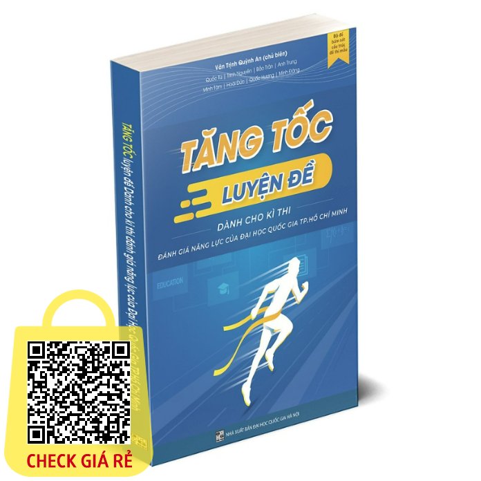 Sách Tăng Tốc Luyện Đề Thi Đánh Giá Năng Lực (theo cấu trúc đề thi của Đại học Quốc gia TP.Hồ Chí Minh)