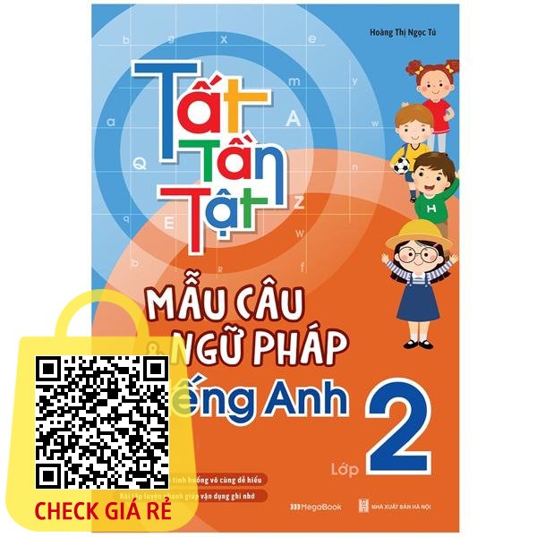 Sách Tất Tần Tật Mẫu Câu Và Ngữ Pháp Tiếng Anh Lớp 2 [megabook]