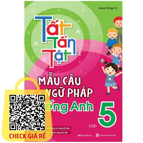 Sách Tất Tần Tật Mẫu Câu Và Ngữ Pháp Tiếng Anh Lớp 5 [megabook]