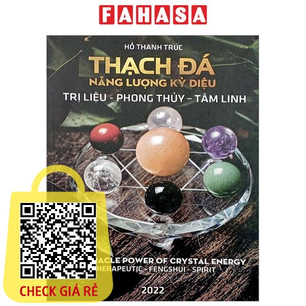 Sách Thạch Đá - Năng Lượng Kỳ Diệu - Trị Liệu, Phong Thủy, Tâm Linh