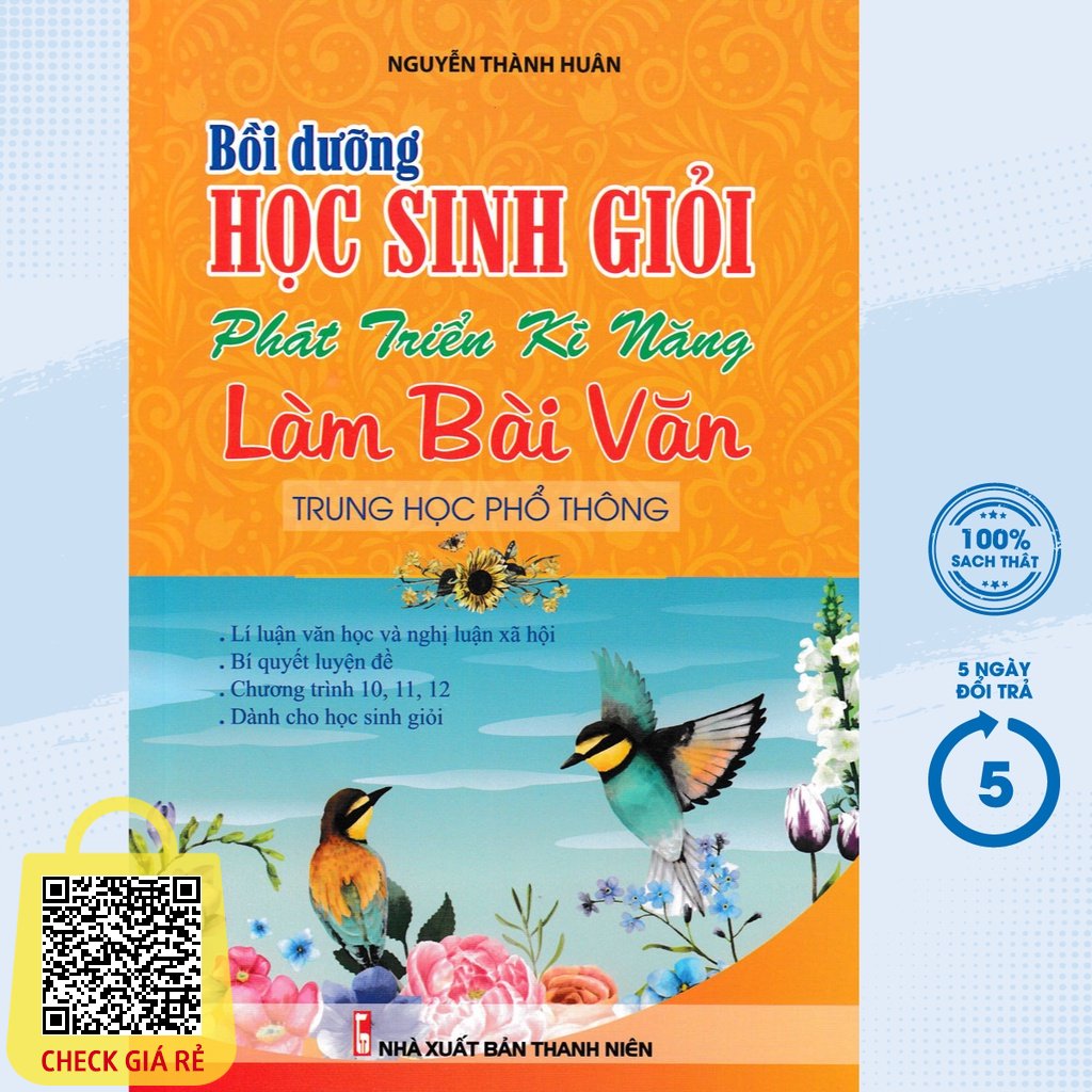 Sách Tham Khảo Bồi Dưỡng Học Sinh Giỏi Phát Triển Kĩ Năng Làm Bài Văn THPT (Nguyễn Thành Huân) KV