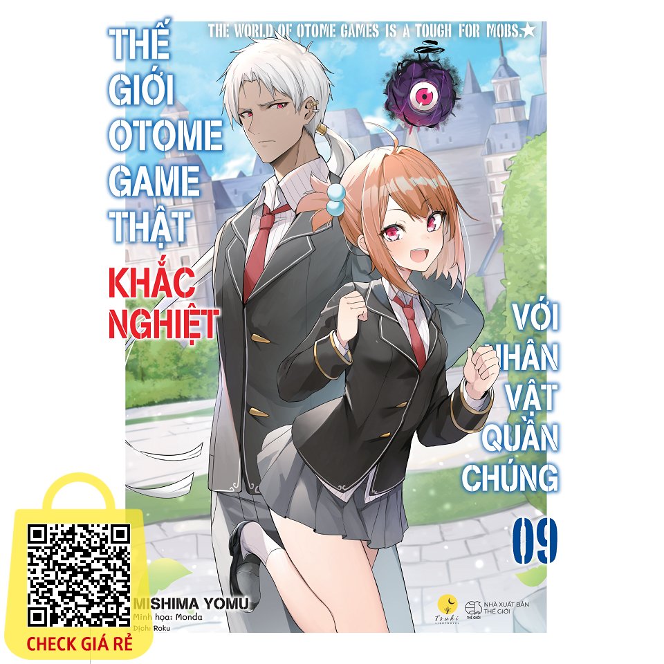 Sách Thế Giới Otome Game Thật Khắc Nghiệt Với Nhân Vật Quần Chúng (Tập 9)