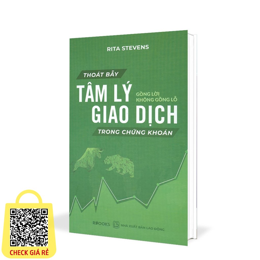 Sách Thoát Bẫy Tâm Lý Giao Dịch Trong Chứng Khoán - Gồng Lời Không Gồng Lỗ (bìa mền)