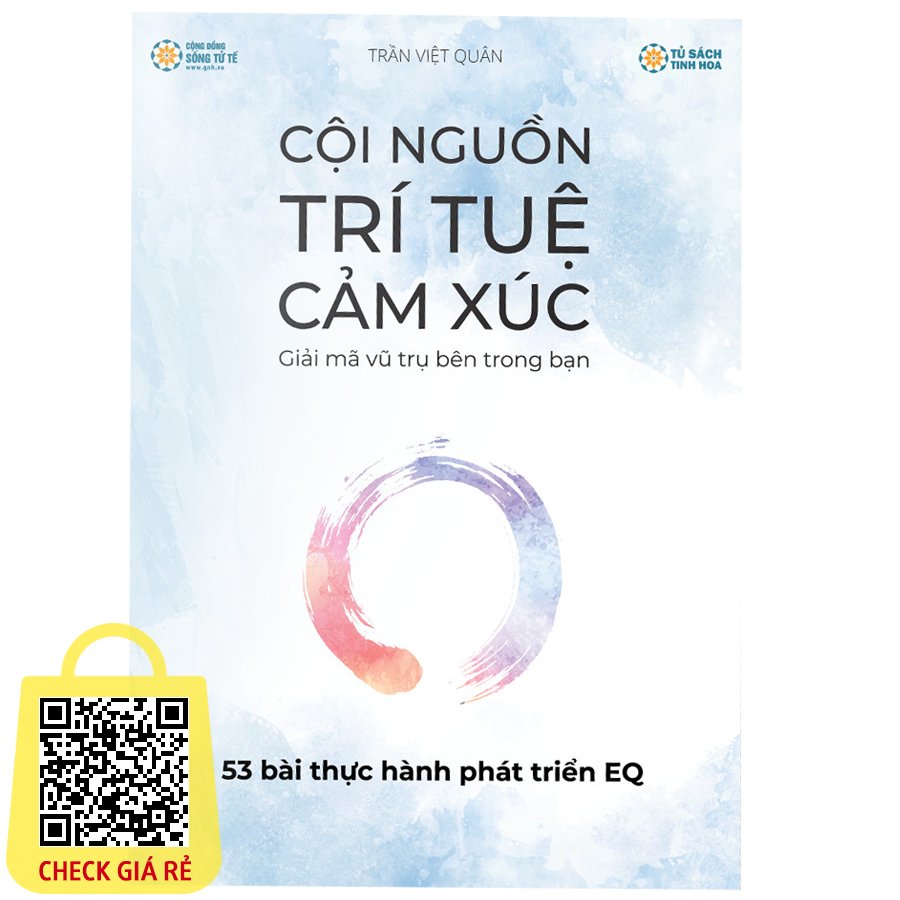 Sách Thực Hành EQ - Cội Nguồn Trí Tuệ Cảm Xúc