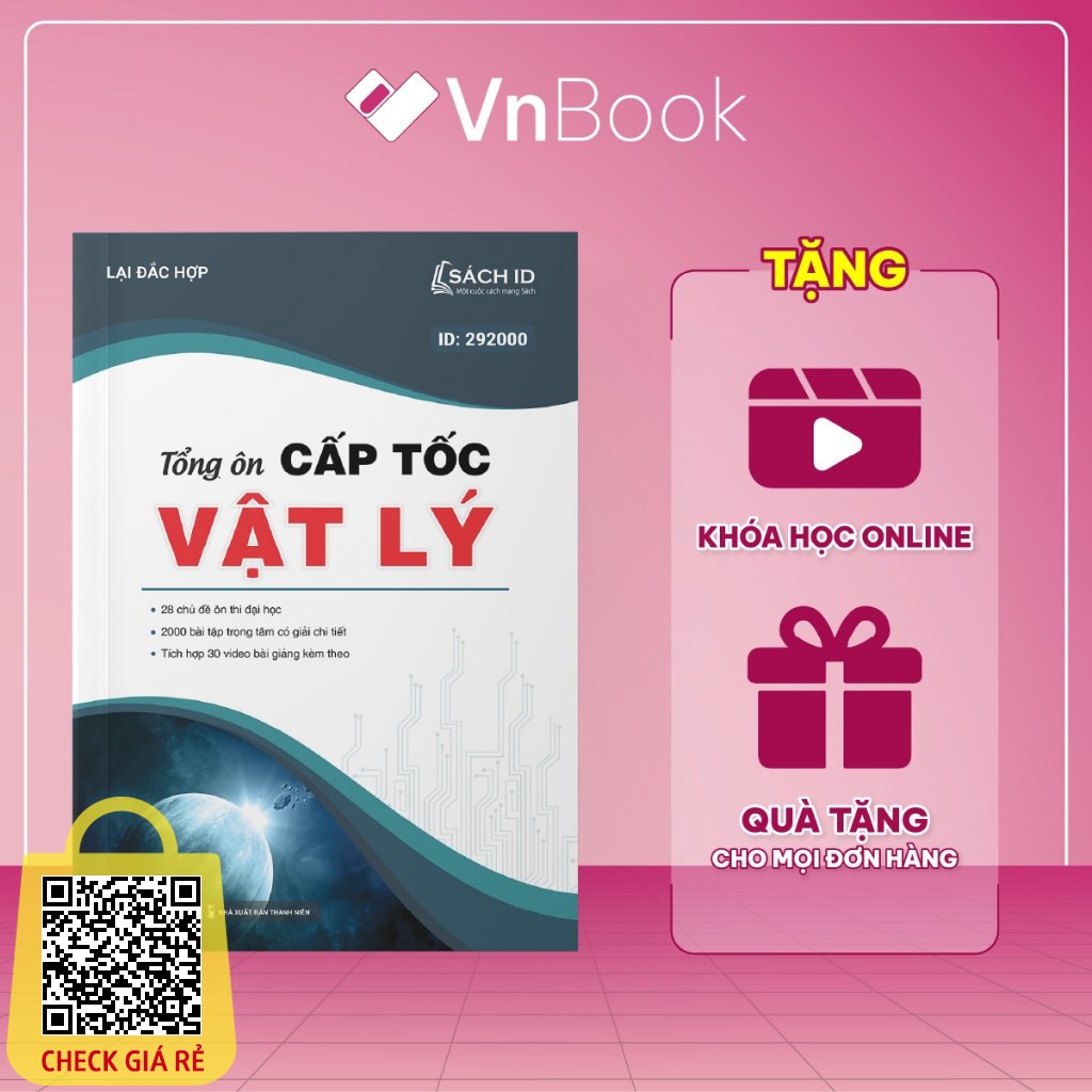 Sách Tổng ôn cấp tốc Vật lý ôn thi THPT luyện thi đánh giá năng lực 2024