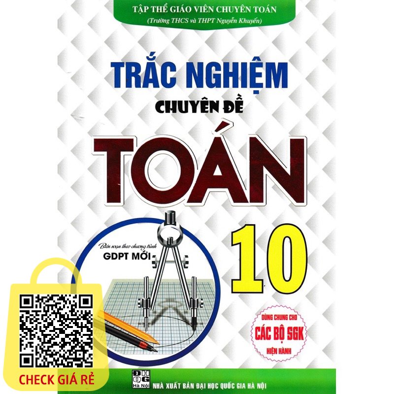 Sách : Trắc Nghiệm Chuyên Đề Toán 10 - Dùng Chung Cho Các Bộ SGK Hiện Hành