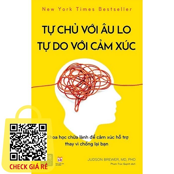 Sách Tự Chủ Với Âu Lo, Tự Do Với Cảm Xúc