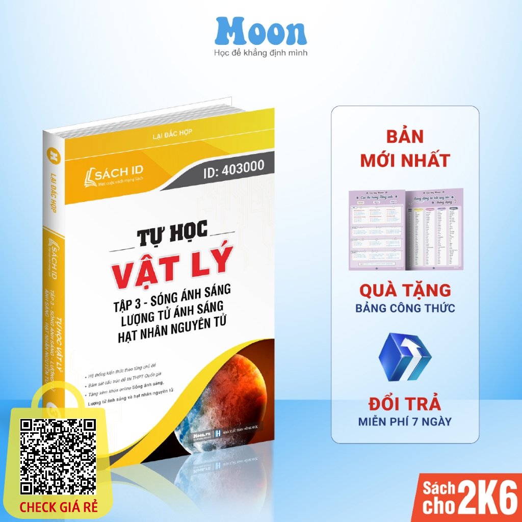 Sách Tự học Vật lý tập 3: Sóng ánh sáng, Lượng tử ánh sáng và Hạt nhân nguyên tử ôn luyện thi THPTQG 2024 | Sách ID