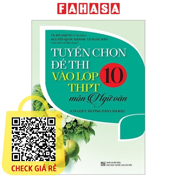 Sách Tuyển Chọn Đề Thi Vào Lớp 10 THPT Môn Ngữ Văn (Tái Bản 2023)