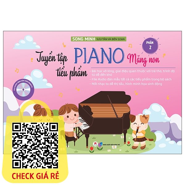 Sách Tuyển Tập Tiểu Phẩm Piano Măng Non Phần 2 (Tái Bản)