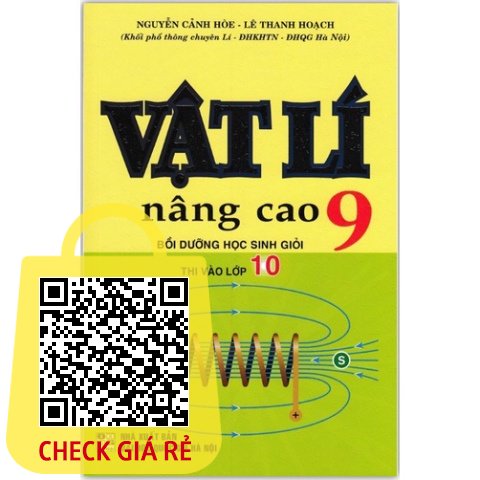 Sách Vật Lí nâng cao 9 bồi dưỡng học sinh giỏi thi vào lớp 10