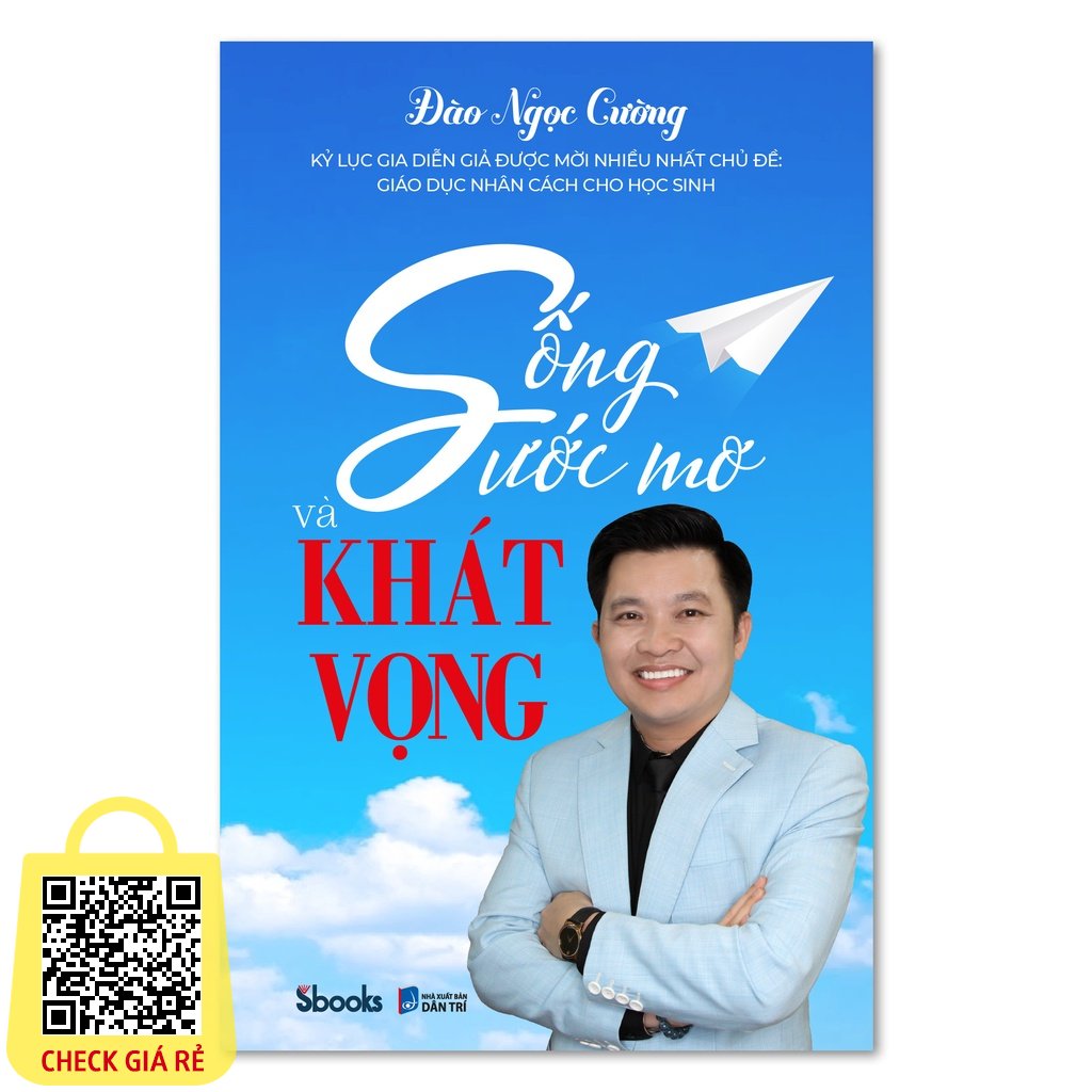 SBOOKS - Sách: Sống Ước Mơ Và Khát Vọng